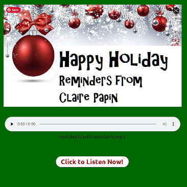 Happy Holiday Reminders from Claire Papin