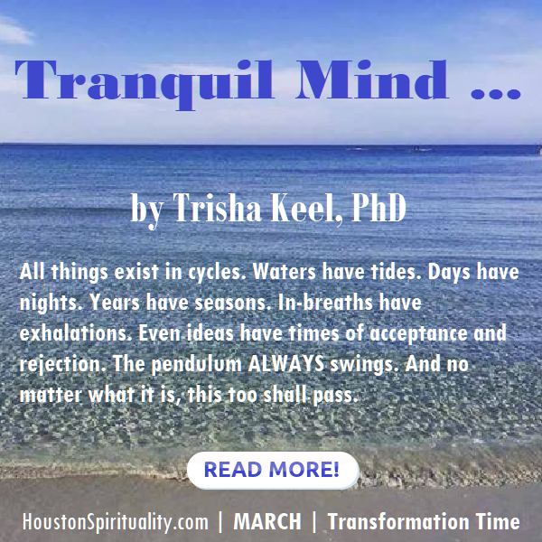 Tranquil Mind by Trisha Keel, March HSM Transformation Time