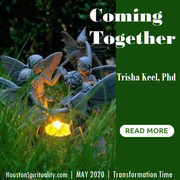 Coming Together by Trisha Keel, May 2020