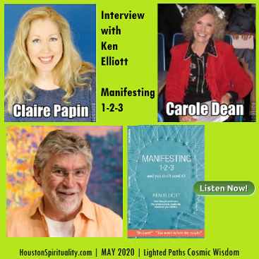 Claire Papin Interview with Ken Elliott, Manifesting 1-2-3, May 2020