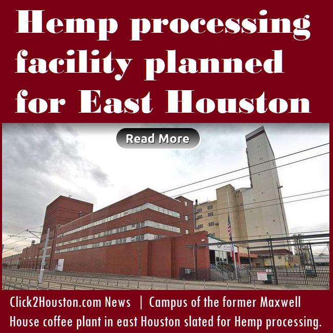 Hemp processing facility planned for East Houston