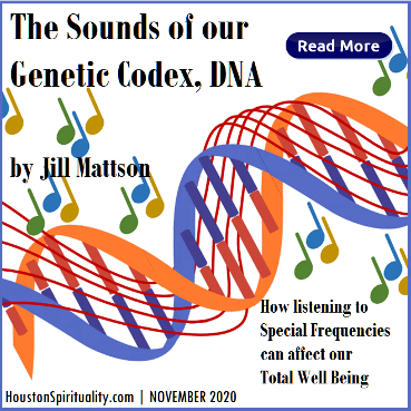 The Sounds of our Genetic Codex, DNA by Jill Mattson
