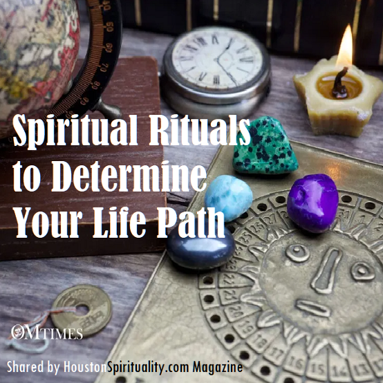 Spiritual Rituals to Determine Your Life Path. OM TImes
