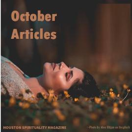 Link to October Articles Houston Spirituality Magazine