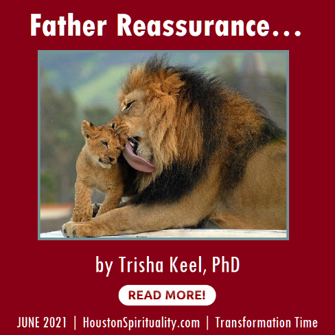 Father Reassurance by Trisha Keel
