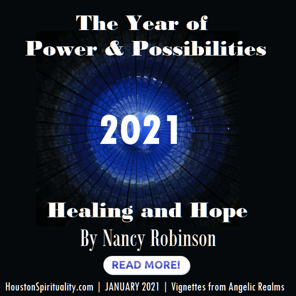 The Year of Power & Possibilities, Healing, and Hope. by Nancy Robinson 2021-1 January