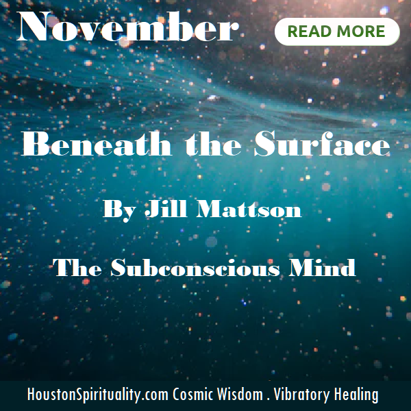 Beneath the Surface by Jill Mattson. Vibratory Healing