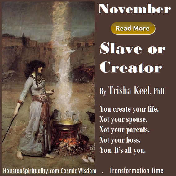 Slave or Creator by Trisha Keel, PhD