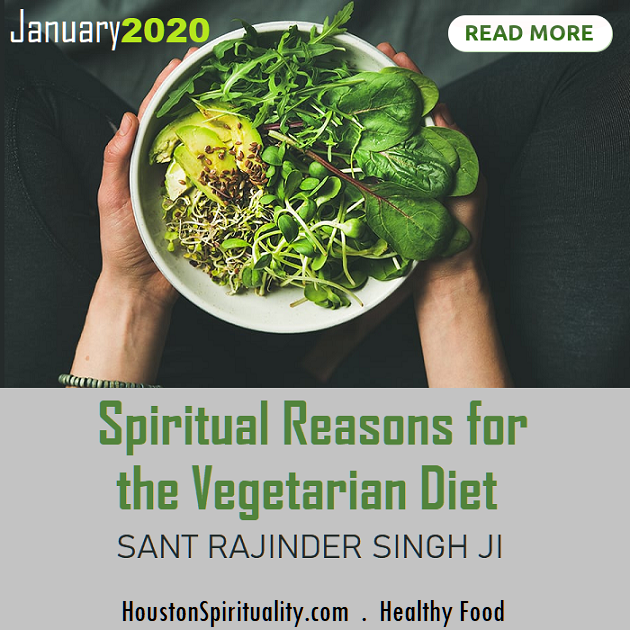Spiritual Reasons for the Vegetarian Diet. sant Rajinder Singh Ji