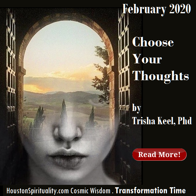 Choose Your Thoughts by Trisha Keel, HSM Feb Cosmic Wisdom, Transformation Time