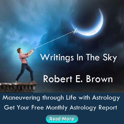 Writings in the Sky Astrology with Robert E. Brown. Free Astrocast