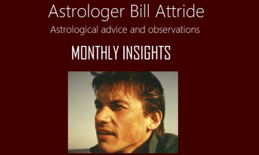 Astrology with Bill Attride, Monthly Insights.