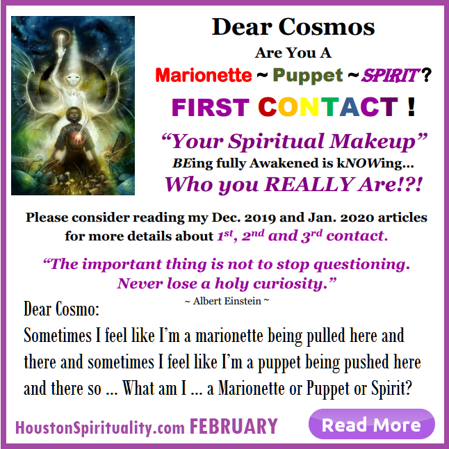 Dear Cosmos, David LE, First Contact, Are you Marionette, Puppet or Spirit? HSM Cosmic Wisdom