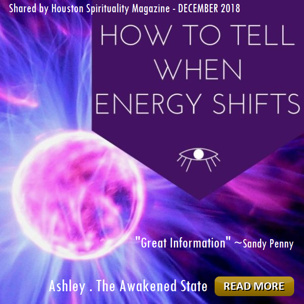 How to Tell When Energy Shifts - The Awakened State - Ashley