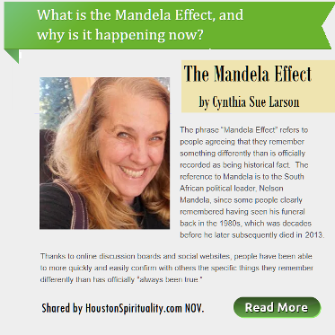 The Mandela Effect and why is it happening now? by Cynthia Sue Larson