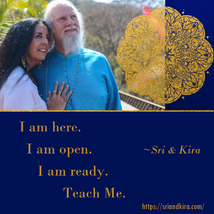 I am here. I am open. I am ready. Teach Me. Sri and Kira book link