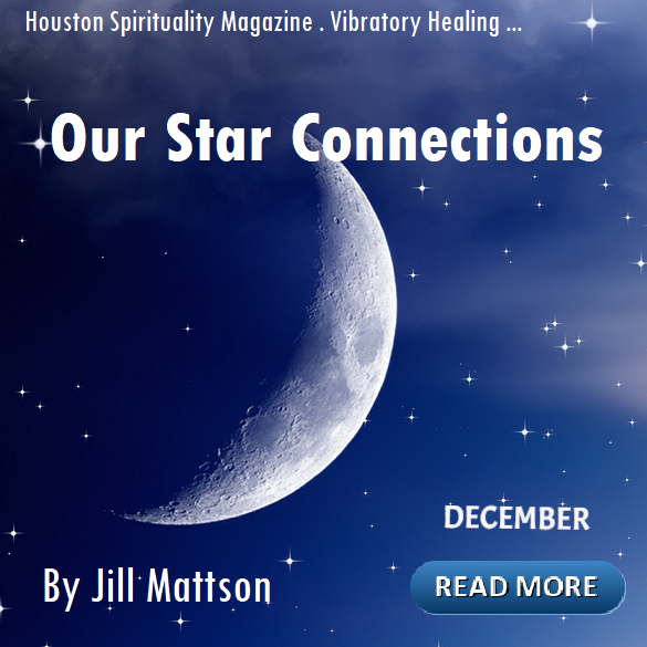 Our Star Connections Dec 2018 Houston Spirituality