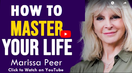 How to Master Your Life, video by Marissa Peer