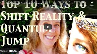 Cynthia Sue Larson, Top 10 way to Quantum Jump and Shift Reality