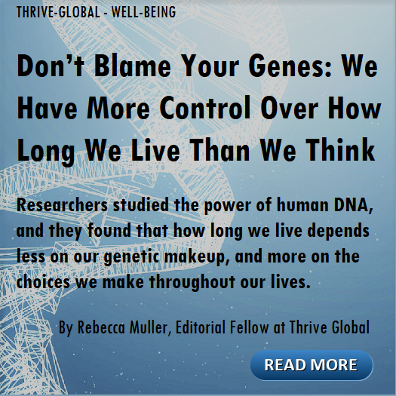 Don't Blame Your Genes - Thrive