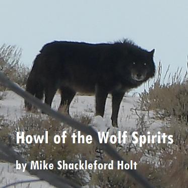 Howl of the Wolf Spirits by Mike Holt