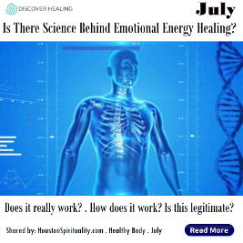Is there science behind emotional energy healing? Does it WOrk? How does it work?
