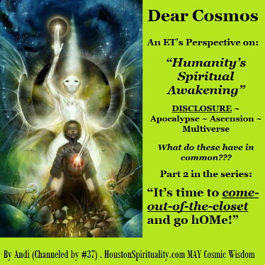 Cosmic Wisdom. Dear Cosmos. Humanity's Spiritual Awakening.
