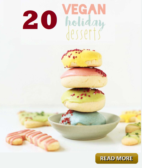 20 Vegan Holiday Desserts December Houston spirituality Magazine